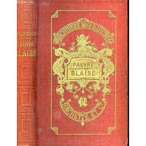 Pauvre Blaise Nouvelle Edition Collection Bibliotheque Rose