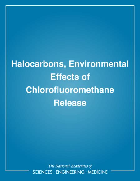 Halocarbons, Environmental Effects of Chlorofluoromethane Release | The ...