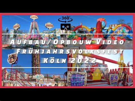 Aufbau Opbouw Video Frühjahrsvolksfest Köln 2022 360VR YouTube