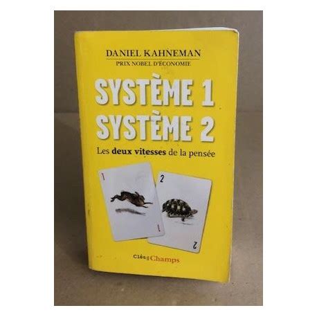 Système 1 système 2 Les deux vitesses de la pensée Clés des