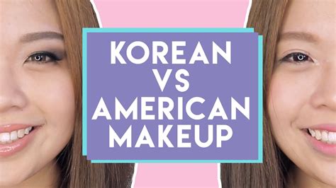 Korean Vs American Makeup Prettysmart Youtube