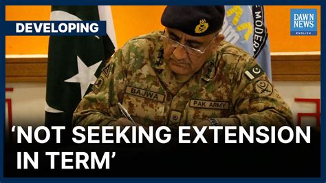 Gen Bajwa Says Will Not Seek Another Extension In Tenure Developing