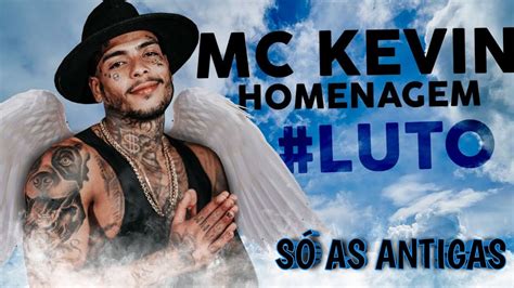 MC KEVIN SÓ AS MELHORES (HOMENAGEM SÓ AS ANTIGAS) - YouTube