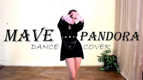 Mave Pandora Dance Cover Youtube