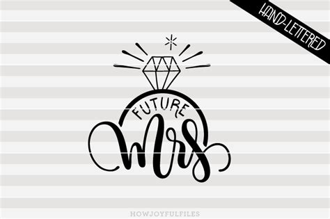 Future Mrs. - SVG file - HowJoyful Studio