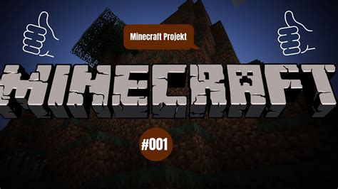 Mein Erstes Projekt Minecraft 001 YouTube