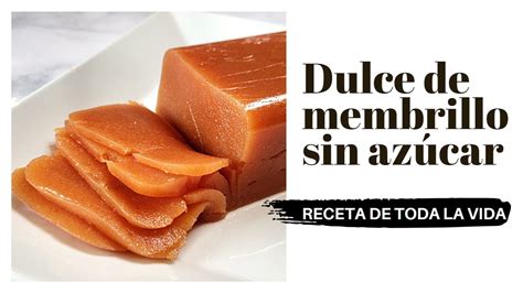 Receta saludable Cómo hacer dulce de membrillo sin azúcar en casa Ay