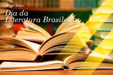 De Maio Dia Da Literatura Brasileira Cuca Liter Ria