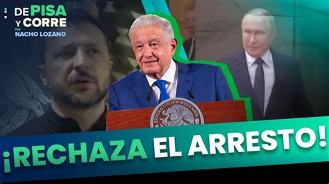 L Pez Obrador Rechaza Arrestar A Vladimir Putin En M Xico Dpc Con