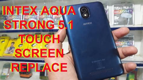 Intex Aqua Strong 5 1 Touch Screen Replace YouTube