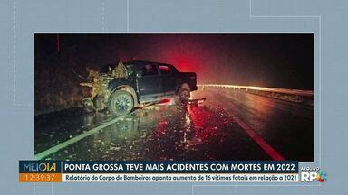 Meio Dia Paraná Ponta Grossa Ponta Grossa teve mais acidentes de