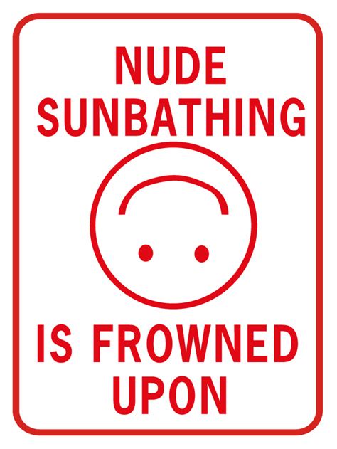 Nude Sunbathing Is Frowned Upon Rectangle World Famous Sign Co