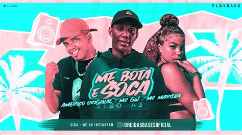 AMÉRICO ORIGINAL FEAT MC GW E MC MARSHA ME BOTA E SOCA PLAYBACK