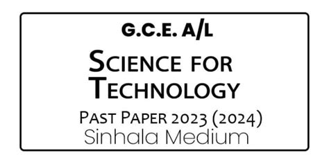 2023 2024 A L Science For Technology Past Paper Sinhala Medium