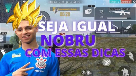 COMO JOGAR IGUAL NOBRU E MELHORAR 100 NO FREE FIRE YouTube