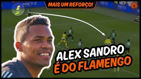 Descubra Como Alex Sandro Vai Contribuir Tatica E Tecnicamente Para O