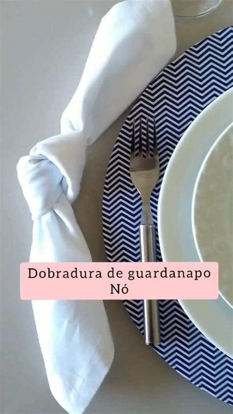 Dobradura De Guardanapo Mesa Posta Como Dobrar Guardanapos