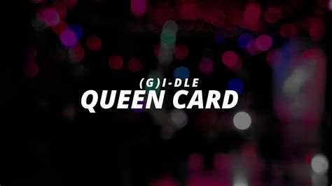 Gi Dle Queencard Lyrics 여자아이들 퀸카 가사 한국어 Romanized English