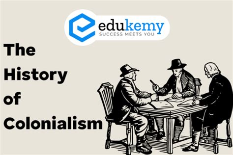 Colonialism And Imperialism Upsc World History Notes Blog