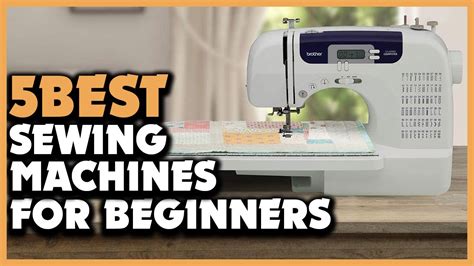 Top 5 Best Sewing Machines For Beginners Review 2022 Youtube