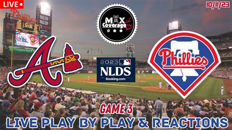 NLDS Atlanta Braves Vs Philadelphia Phillies LIVE Play By Play