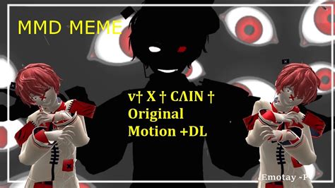 MMD MEME v X CΛIN FLASH WARNING Original Motion DL HD 60fps