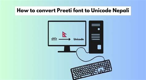 How To Convert Preeti Font To Unicode Nepali Learn Here