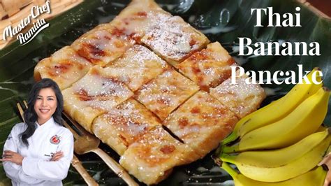 Thai Roti Recipe How To Make The Best Crispy Thai Banana Pancake Atelier Yuwaciaojp