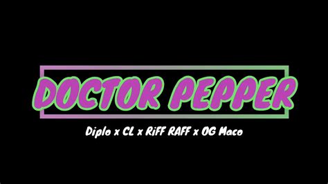 Dr Pepper Diplo X Cl X Riff Raff X Og Maco Choreography By Yuni