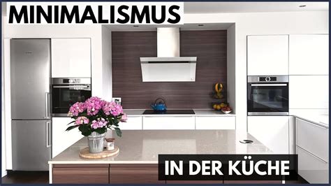 Minimalistische Ikea K Che Mit Tipps Zum Minimalismus In Der K Che