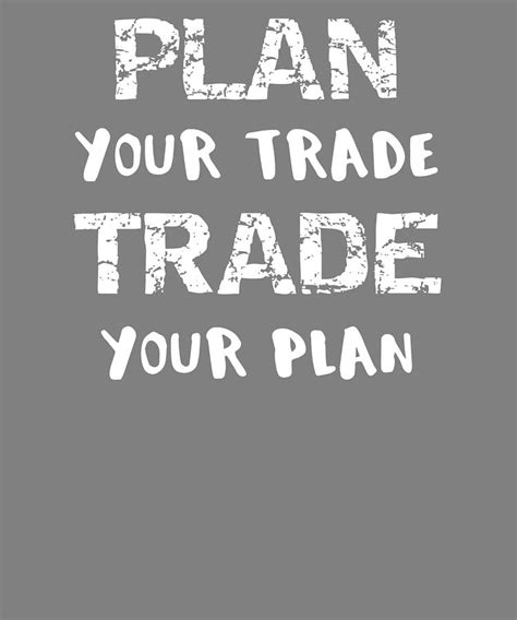 Entrepreneur Plan Your Trade Trade Your Plan Digital Art By Stacy