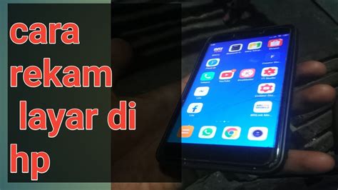 Cara Rekam Layar Di Hp Youtube