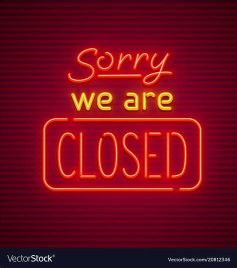 We Are Closed Neon Sign Vector Image On Vectorstock Neon Signs Close