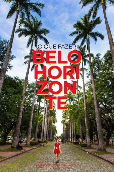 O Que Fazer Em Belo Horizonte Lugares Para Conhecer Em Bh