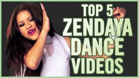 Top 5 Zendaya Dance Videos Dance Videos Zendaya Youtube