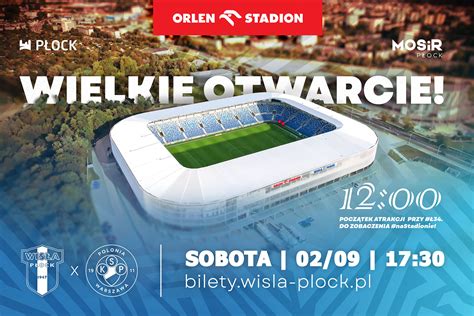 Otwarcie Orlen Stadionu Im Kazimierza G Rskiego Mosir P Ock