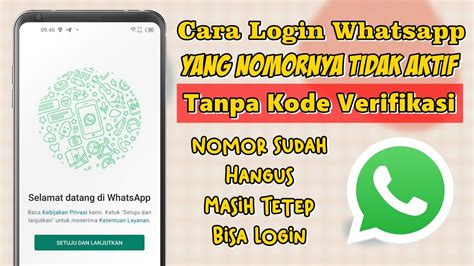 Cara Login Akun Whatsapp Yang Nomornya Sudah Tidak Aktif Tanpa Kode