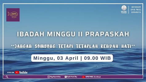 Live Ibadah Minggu Ii Prapaskah Minggu 03 April 2022 Youtube