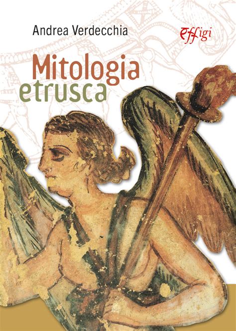 Mitologia Etrusca C P Adver Edizioni Effigi