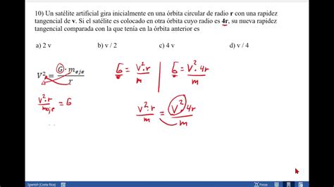 Un satélite artificial gira inicialmente en una órbita circular de
