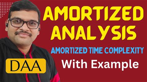 Amortized Analysis With Example Amortized Time Complexity Daa