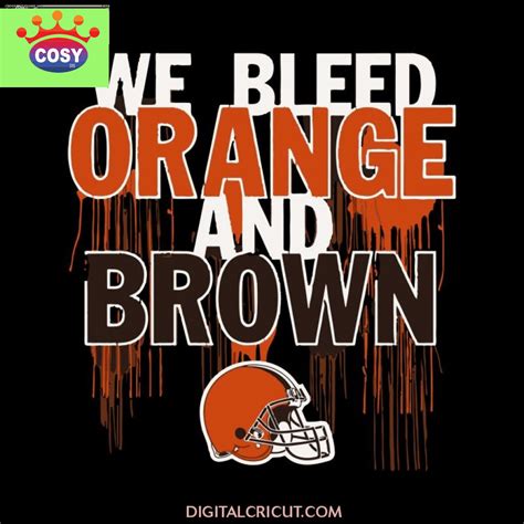 Cleveland Browns Svg We Bleed Orange And Brown Svg, Love Browns Svg