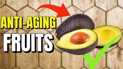 14 Powerful Anti Aging Fruits That Can Delay The Aging Of Your Skin