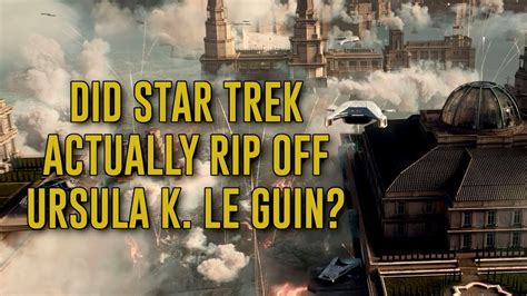 Did Star Trek Actually Rip Off Ursula K Le Guin YouTube