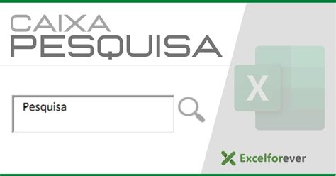 CAIXA DE PESQUISA NO EXCEL ExcelForever