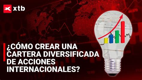 Aprende A Crear Una Cartera Diversificada En Acciones Internacionales