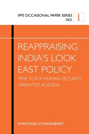 Pdf Reappraising India S Look East Policy By Shantanu Chakrabarti