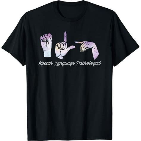 Speech Language Pathologist Asl American Sign Language Slp T Shirt