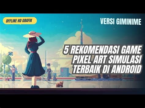 5 REKOMENDASI GAME PIXEL SIMULASI KEHIDUPAN TERBAIK GIMINIME YouTube