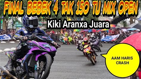 Final Bebek 4 Tak Tune Up 150 Cc Mix Open Road Race Tulungagung 2022